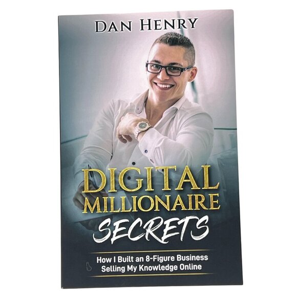 Digital Millionaire Secrets by Dan Henry - Picture 1 of 2
